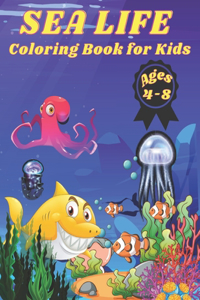 Sea Life Coloring Book for Kids Ages 4-8