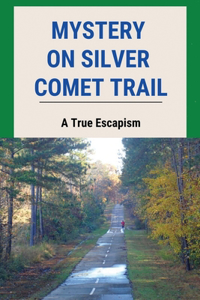 Mystery On Silver Comet Trail