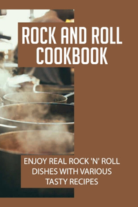 Rock And Roll Cookbook