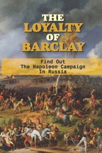 The Loyalty Of Barclay