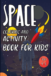 Space Coloring and Activity Book for Kids Ages 4-8: The Outer Space Adult Coloring Book