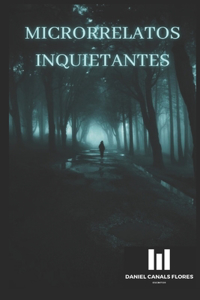 Microrrelatos inquietantes