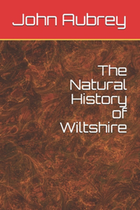 The Natural History of Wiltshire