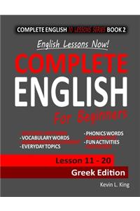 English Lessons Now! Complete English For Beginners Lesson 11 - 20 Greek Edition