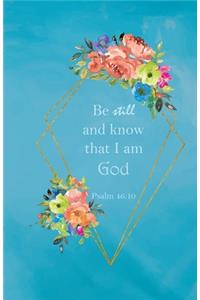 Be Still And Know That I Am God