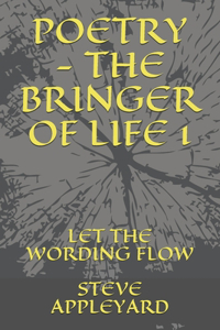 Poetry - The Bringer of Life 1