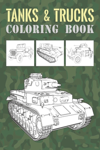 Tanks And Trucks Coloring Book