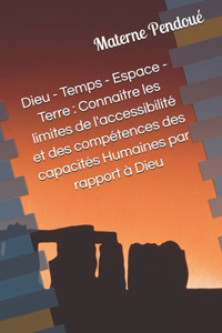 Dieu - Temps - Espace - Terre