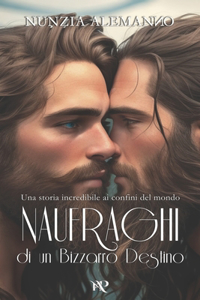 Naufraghi di un Bizzarro Destino