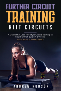 Further Circuit Training - HIIT Circuits