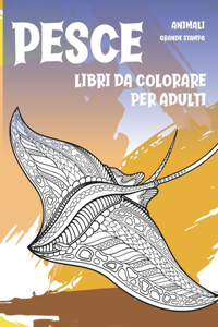Libri da colorare per adulti - Grande stampa - Animali - Pesce