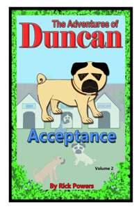 Adventures of Duncan - Acceptance
