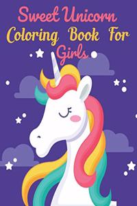 Sweet Unicorn Coloring Book For Girls
