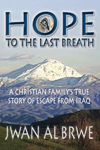 Hope to the Last Breath