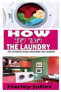 How to Do the Laundry