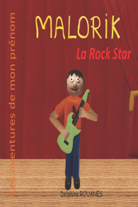 Malorik la Rock Star