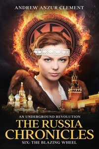 Russia Chronicles. An Underground Revolution. Six