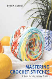 Mastering Crochet Stitches