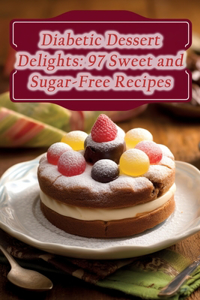 Diabetic Dessert Delights