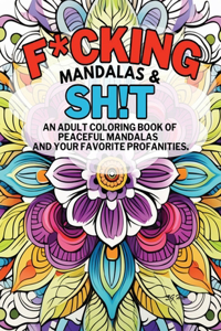 F*cking Mandalas & Sh!t