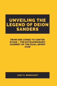 Unveiling the Legend of Deion Sanders