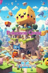 Pokemon Quest Companion Guide & Walkthrough