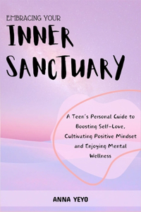 Embracing Your Inner Sanctuary