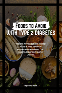 Foods to Avoid with Type 2 Diabetes