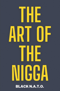 Art Of The Nigga