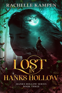 Lost in Hanks Hollow