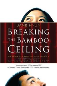 Breaking the Bamboo Ceiling