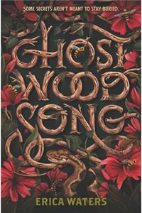 Ghost Wood Song