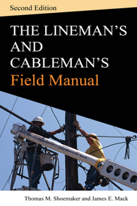Lineman and Cableman's Field Manual 2e (Pb)