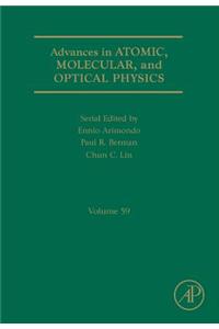 Advances in Atomic, Molecular, and Optical Physics