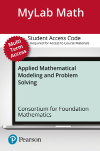 Mylab Math with Pearson Etext -- 24 Month Standalone Access Card -- For Applied Mathematical Modeling and Problem Solving