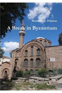 Break in Byzantium