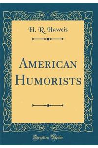 American Humorists (Classic Reprint)