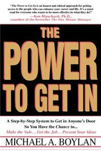 The Power to Get in