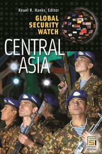 Global Security Watch--Central Asia