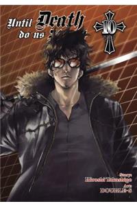 Until Death Do Us Part, Vol. 10
