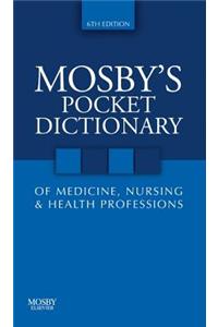 Mosby's Pocket Dictionary of Medicine, Nursing & Health Professions