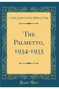 The Palmetto, 1934-1935 (Classic Reprint)