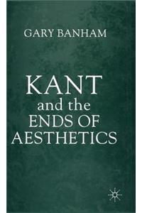 Kant and the Ends of Aesthetics