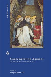 Contemplating Aquinas on the Varieties of Interpretation