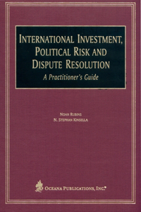 International Investment, Political Risk, and Dispute Resolution