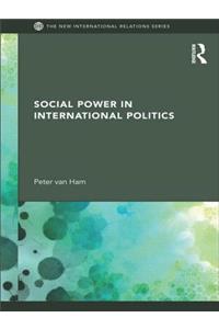 Social Power in International Politics