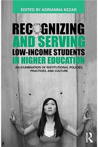 Recognizing and Serving Low-Income Students in Higher Education