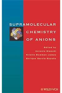 Supramolecular Chemistry of Anions