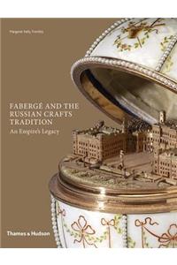 Fabergé and the Russian Crafts Tradition