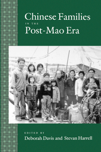 Chinese Families in the Post-Mao Era